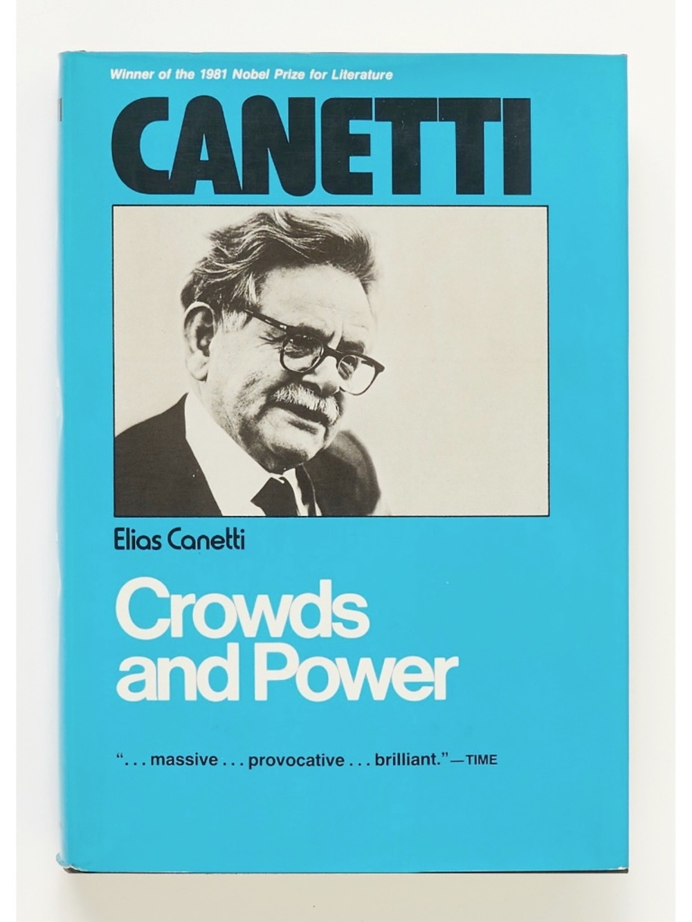 Crowds and Power - Elias Canetti - Continuum, 1981